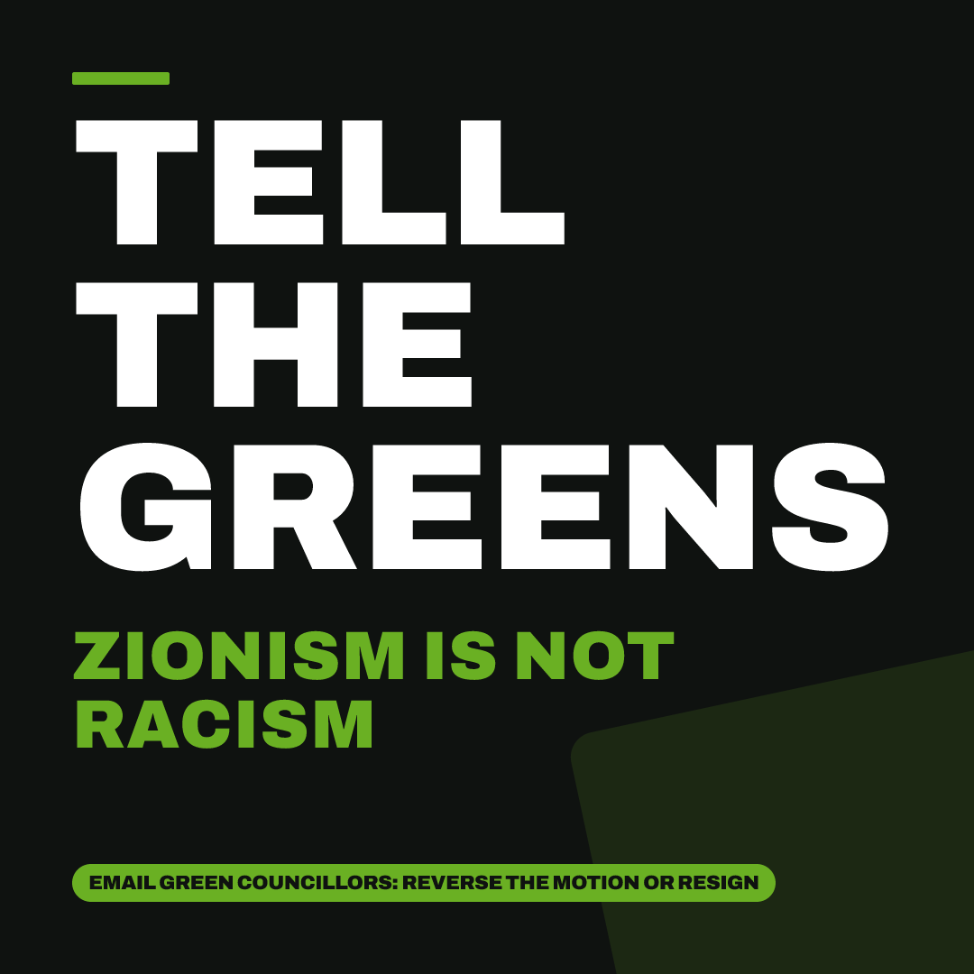 Share image: Tell The Greens, Zionism Is Not Racism